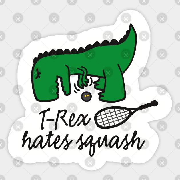 T-Rex hates squash squash dinosaur squash player (dark design) Sticker by LaundryFactory